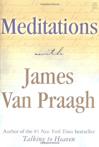 Meditations with James Van Praagh - James Van Praagh - Libros - Touchstone - 9780743229432 - 4 de diciembre de 2003