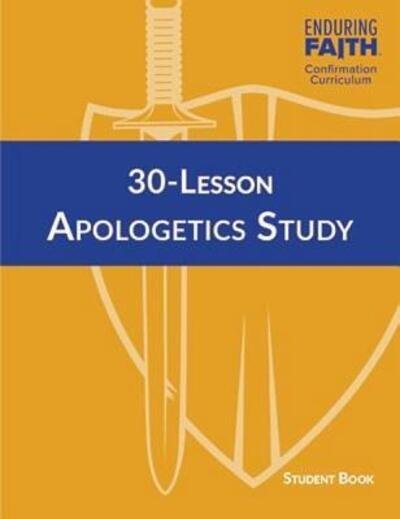 Cover for Concordia Publishing House · 30-Lesson Apologetics Study Student Book (Taschenbuch) (2019)
