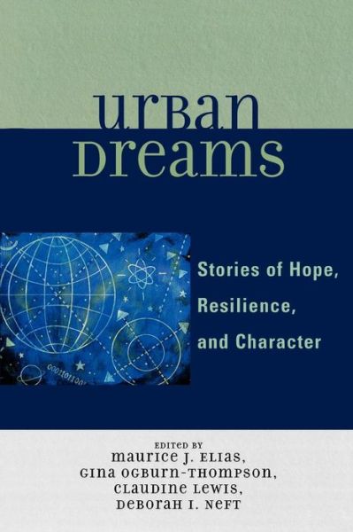 Cover for Maurice J Elias · Urban Dreams: Stories of Hope, Resilience and Character (Paperback Book) (2008)