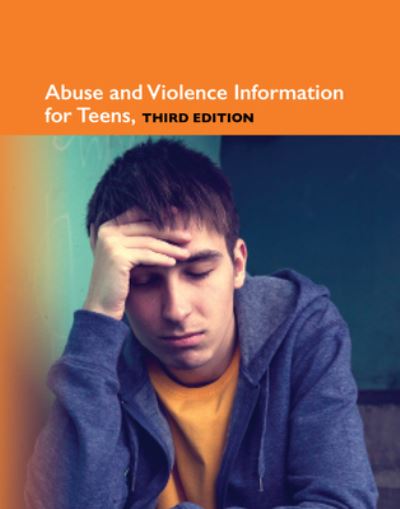 Cover for Angela Williams · Abuse and Violence Information for Teens, 3rd Ed. (Hardcover Book) (2019)