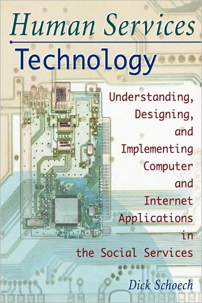 Cover for Simon Slavin · Human Services Technology: Understanding, Designing, and Implementing Computer and Internet Applications in the Social Services (Paperback Book) (1999)