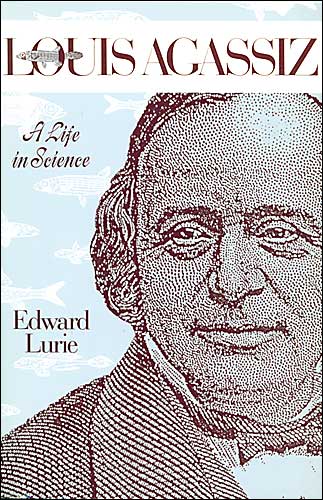 Cover for Edward Lurie · Louis Agassiz: A Life in Science (Paperback Book) (1988)