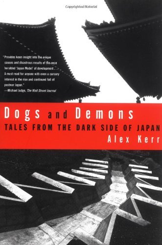 Cover for Alex Kerr · Dogs &amp; Demons P (Paperback Book) [First edition] (2002)