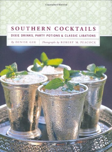 Southern Cocktails - Denise Gee - Libros - Chronicle Books - 9780811852432 - 1 de julio de 2007