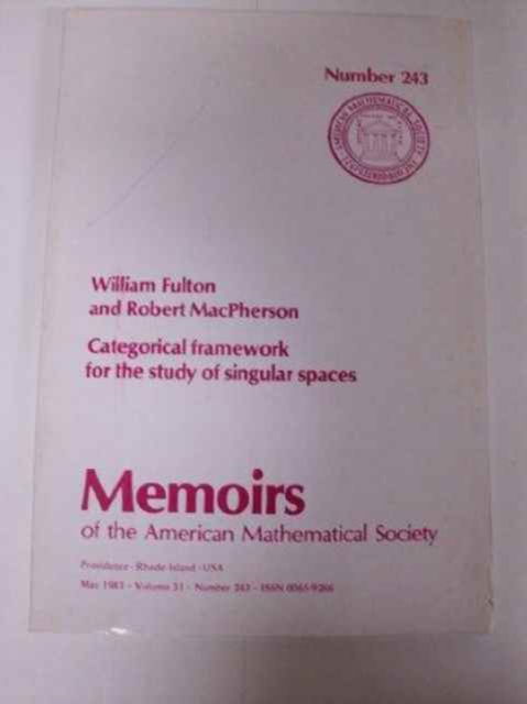 Cover for William Fulton · Categorical Framework for the Study of Singular Spaces - Memoirs of the American Mathematical Society (Paperback Book) (1981)