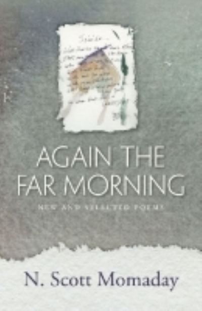 Cover for N. Scott Momaday · Again the Far Morning: New and Selected Poems (Paperback Book) (2013)