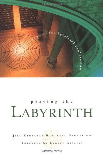 Cover for Jill Kimberly Hartwell Geoffrion · Praying the Labyrinth: a Journal for Spiritual Exploration (Taschenbuch) (1999)