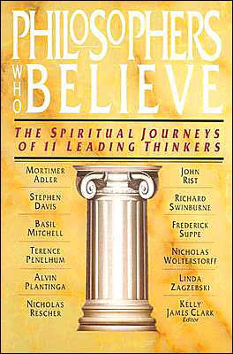 Philosophers who Believe - Clark - Books - InterVarsity Press - 9780830815432 - October 29, 1997