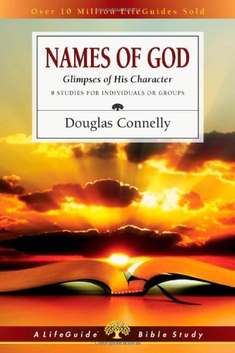 Cover for Douglas Connelly · Names of God: Glimpses of His Character (Lifeguide Bible Studies) (Paperback Book) [Student / Stdy Gde edition] (2011)