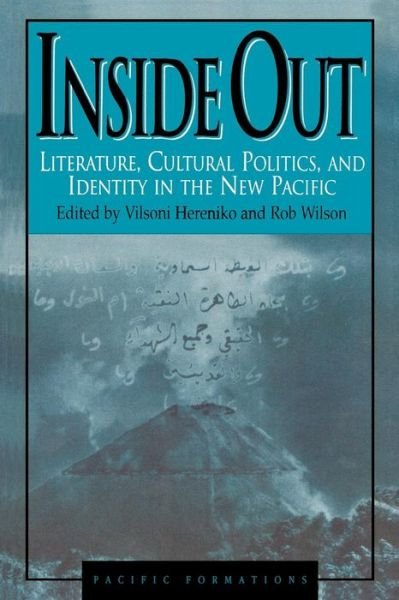 Cover for Vilsoni Hereniko · Inside Out: Literature, Cultural Politics, and Identity in the New Pacific - Pacific Formations: Global Relations in Asian and Pacific Perspectives (Paperback Book) (1999)