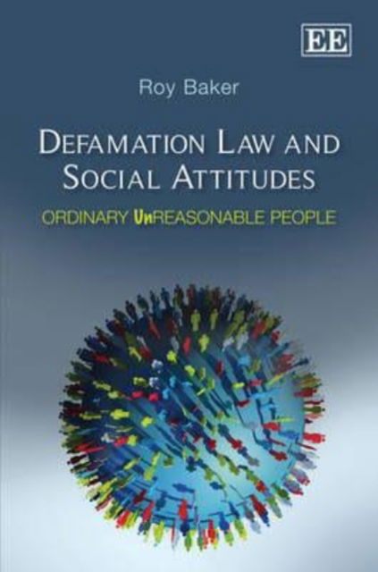 Cover for Roy Baker · Defamation Law and Social Attitudes: Ordinary Unreasonable People (Hardcover Book) (2011)