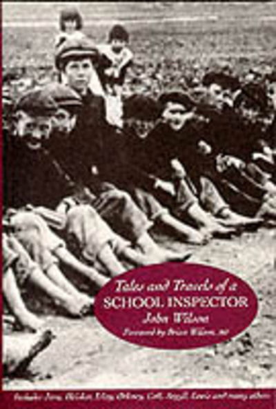 Cover for Reverend Dr John Wilson · Tales and Travels of a School Inspector (Paperback Book) [New ed of 1928 edition] (1998)