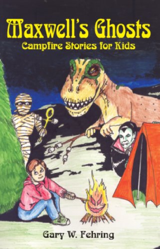 Cover for Gary W. Fehring · Maxwell's Ghosts: Campfire Stories for Kids (Paperback Book) (2011)