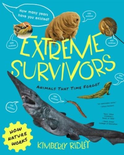 Cover for Kimberly Ridley · Extreme Survivors: Animals That Time Forgot - How Nature Works (Paperback Book) (2024)