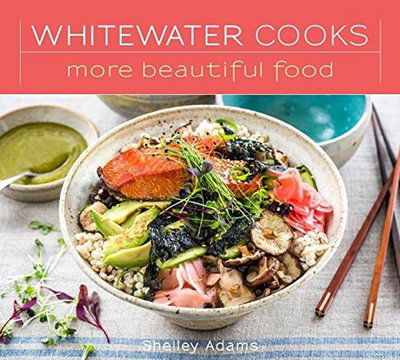 Cover for Shelley Adams · Whitewater Cooks More Beautiful Food (Paperback Book) (2018)