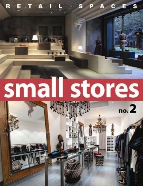 Cover for Rds · Retail Spaces: Small Stores 2 (Innbunden bok) (2014)
