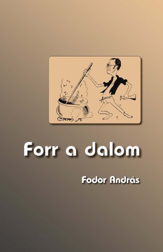 Cover for Fodor Andras · Forr a Dalom (Paperback Bog) [Hungarian edition] (2012)