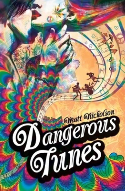 Matthew Nicholson · Dangerous Tunes: A rock 'n' roll ghost story (Paperback Book) (2021)