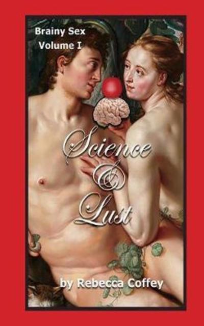 Cover for Rebecca Coffey · Science and Lust - Brainy Sex (Paperback Book) (2018)