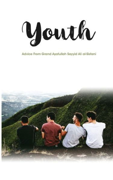 Cover for Ayatullah Sayyid Ali al-Sistani · Youth (Paperback Book) (2017)