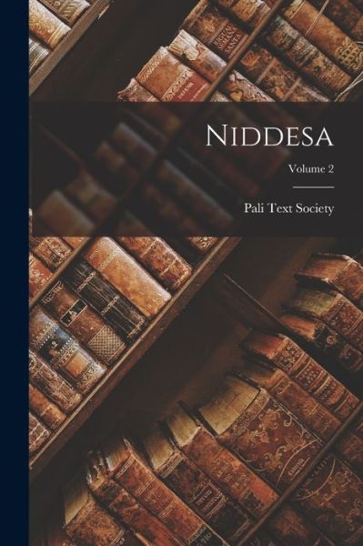 Cover for Pali Text Society (London, England) · Niddesa; Volume 2 (Book) (2022)