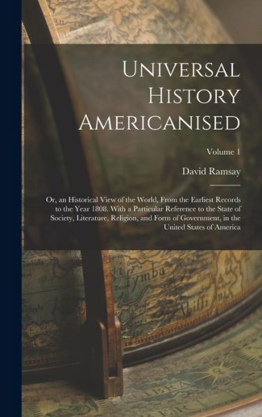 Cover for David Ramsay · Universal History Americanised (Book) (2022)