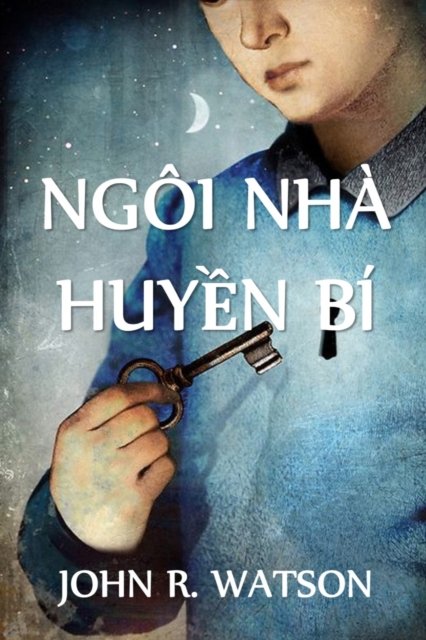 Cover for John R Watson · Bí ?n Ngôi Nhà : The Hampstead Mystery, Vietnamese edition (Paperback Book) (2021)