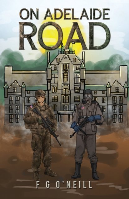 Cover for F G O'Neill · On Adelaide Road (Pocketbok) (2024)