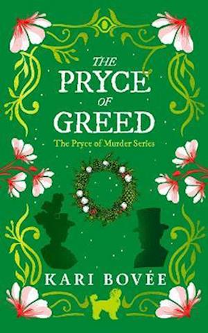 Cover for Kari Bovee · The Pryce of Greed: An historical ghost cozy mystery - The Pryce of Murder (Paperback Book) (2025)