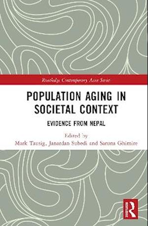 Cover for Population Aging in Societal Context: Evidence from Nepal - Routledge Contemporary Asia Series (Innbunden bok) (2025)