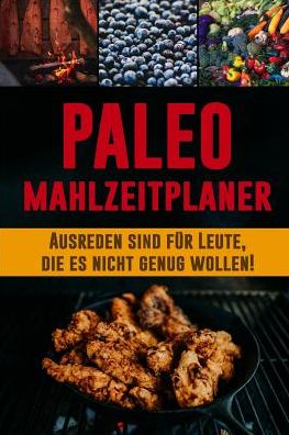 Cover for PimPom Notizbücher · Paleo Mahlzeitplaner Halte dich an deine Paleo Diät mit diesem täglichen Mahlzeitplaner zum Abnehmen | Sei dein eigener Grund zum Lächeln | Paleo ... und Planung Einkaufsliste (Pocketbok) (2019)