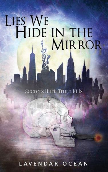 Cover for Lavendar Ocean · Lies We Hide in the Mirror (Paperback Book) (2021)