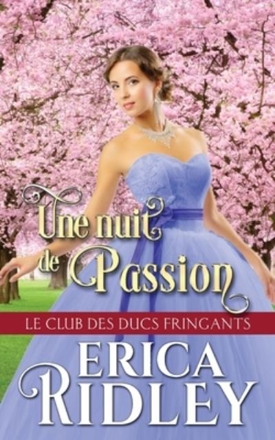 Cover for Erica Ridley · Une nuit de passion (Pocketbok) (2022)