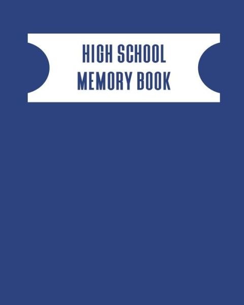 Cover for 1570 Publishing · High School Memory Book (Taschenbuch) (2019)