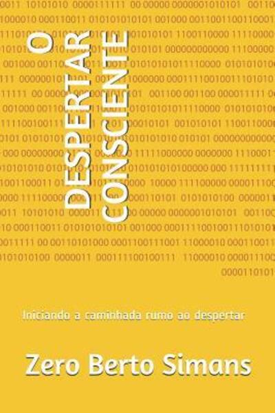 Cover for Zero Berto Simans · O Despertar Consciente (Paperback Book) (2019)