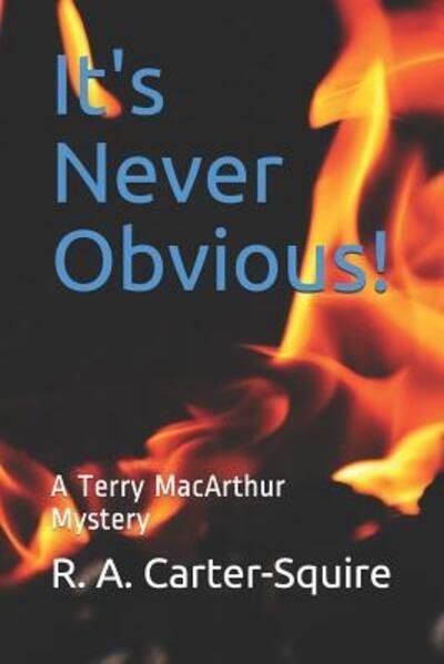 Cover for R a Carter-Squire · It's Never Obvious! (Paperback Book) (2019)