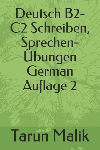 Cover for Tarun Malik · Deutsch B2-C2 Schreiben, Sprechen- UEbungen- Auflage 2 (Paperback Book) (2019)
