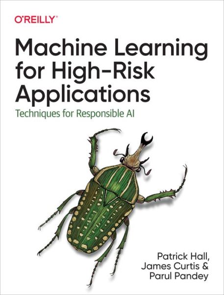 Cover for Patrick Hall · Machine Learning for High-Risk Applications: Approaches to Responsible AI (Pocketbok) (2023)