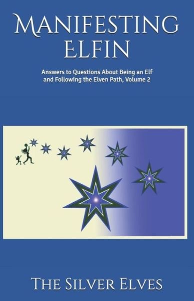 Cover for The Silver Elves · Manifesting Elfin (Pocketbok) (2019)