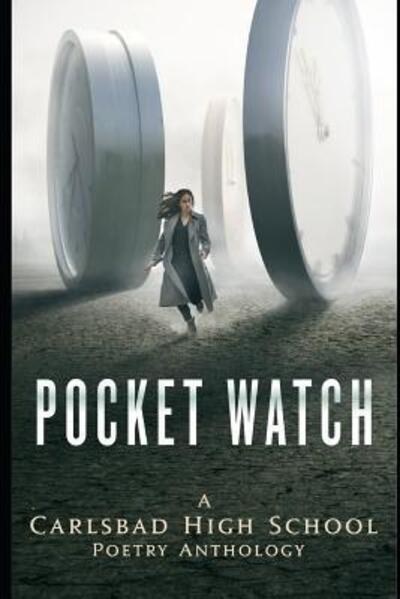 Carlsbad High Poetry Club · Pocket Watch (Pocketbok) (2019)