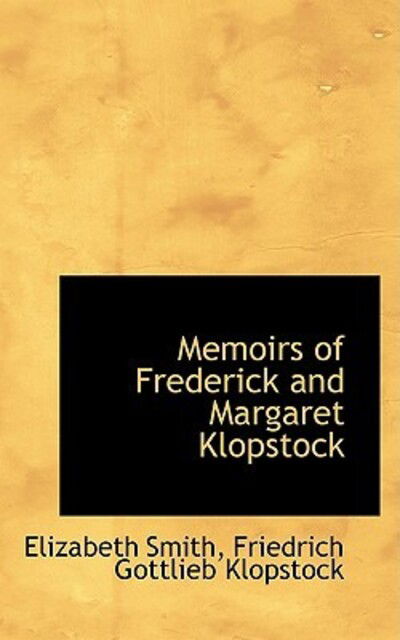 Cover for Elizabeth Smith · Memoirs of Frederick and Margaret Klopstock (Paperback Book) (2009)