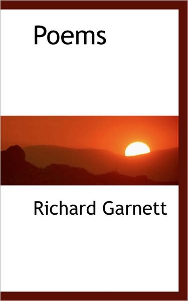 Cover for Richard Garnett · Poems (Hardcover Book) (2009)