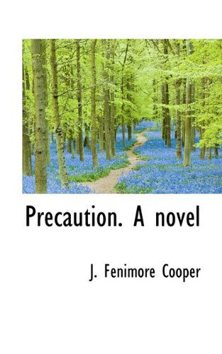 Cover for J. Fenimore Cooper · Precaution. a Novel (Paperback Book) (2009)