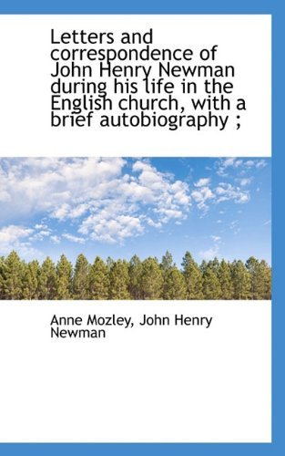 Cover for John Henry Newman · Letters and Correspondence of John Henry Newman During His Life in the English Church, with a Brief (Paperback Bog) (2009)