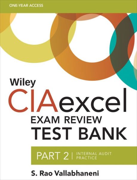 Cover for S. Rao Vallabhaneni · Wiley Ciaexcel Exam Review Test Bank: Part 2,      Internal Audit Practice - Wiley Cia Exam Review Series (Hörbok (CD)) (2015)