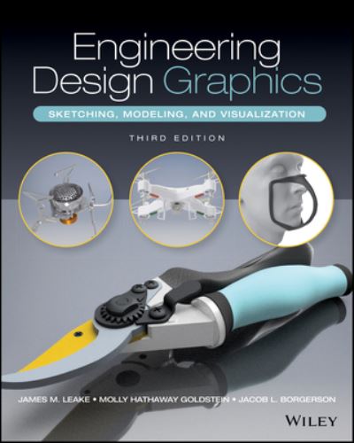 Cover for Leake, James M. (University of Illinois at Urbana-Champaign) · Engineering Design Graphics: Sketching, Modeling, and Visualization (Paperback Book) (2022)