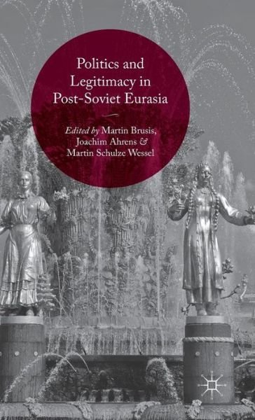 Cover for Brusis · Politics and Legitimacy in Post- (Bok) (2015)