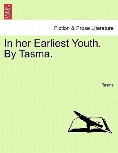 Cover for Tasma · In Her Earliest Youth. by Tasma. Volume II (Paperback Book) (2011)