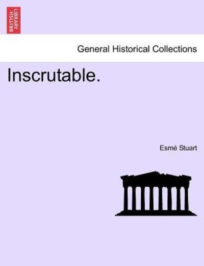 Cover for Esm Stuart · Inscrutable. (Taschenbuch) (2011)
