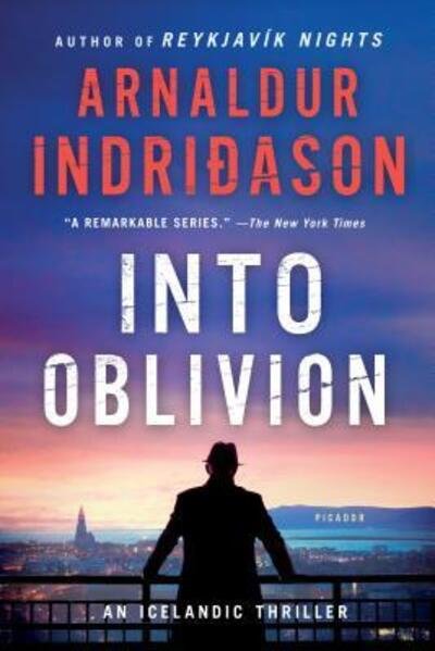 Cover for Arnaldur Indridason · Into Oblivion: An Icelandic Thriller - An Inspector Erlendur Series (Pocketbok) (2017)